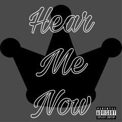 Hear Me Now