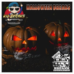 Kid Breaks, Halloween Breaks Mix, Houz of Breaks release 2019