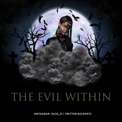 THE EVIL WITHIN #Halloween Dj Co'D