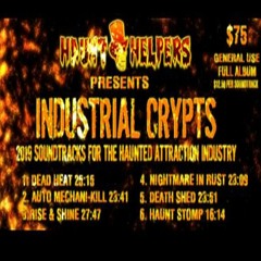 1. HAUNT HELPERS INDUSTRIAL CRYPTS DEAD HEAT
