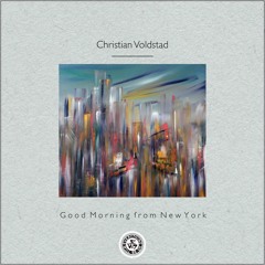 Christian Voldstad : Good Morning from New York