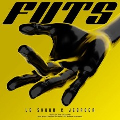 le Shuuk & Jebroer - FUTS (F*ck Up The Speakers)