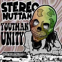 Stereo Nuttah - Youtman Unity (Free Download)