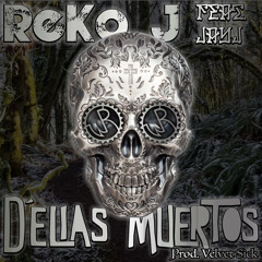 D'Elias Muertos (Feat. JayJ)[Prod. Velvet Sick]