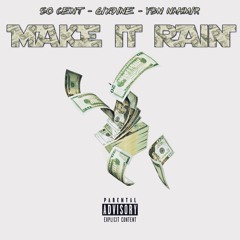 50 Cent ft. 6IX9INE & YBN Nahmir - MAKE IT RAIN