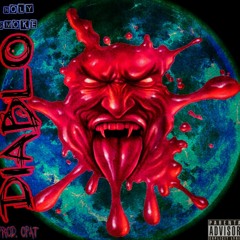 Holy Smoke - Diablo (Prod. OPat)