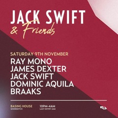 Jack Swift & Friends 9th Nov 2019 - Braaks Promo Mix