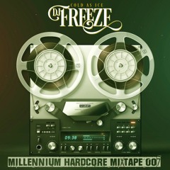 DJ Freeze - Millennium Hardcore Mixtape 007