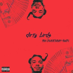 NGEEYL -  DiRTY BiRDS (Prod. @CheaperTherapy x @Maniibill) [DJ Sweendawg Exclusive]