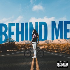 Behind Me (Explicit)