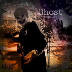 HBGBLAKE Ghost (Prod. Reuel Stop Playing )