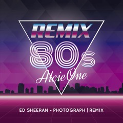 |REMIX 80's| Ed Sheeran - Photograph