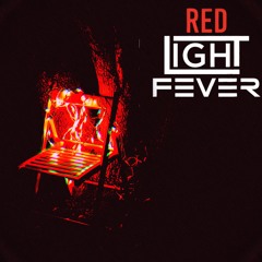 Red Light Fever