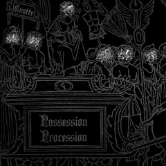 Possession Procession