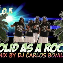 T.O.K - (Solid As A Rock) - (RmX) By Dj Carlos Bonilla