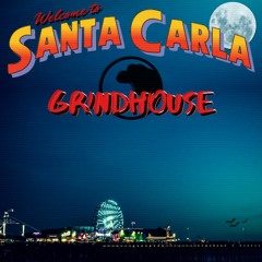 GRiNDHOUSE - Santa Carla