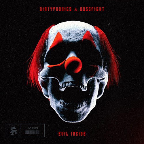 Dirtyphonics x BOSSFIGHT - Evil Inside