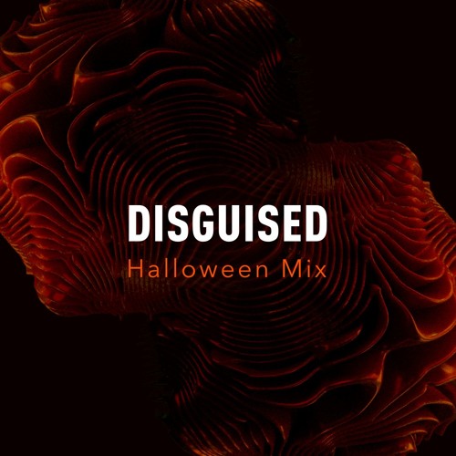 Disguised Halloween Mix - 2019
