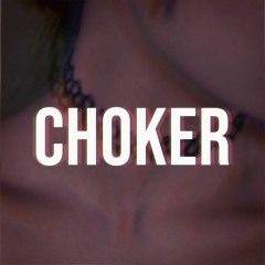 Choker - Andre Swilley