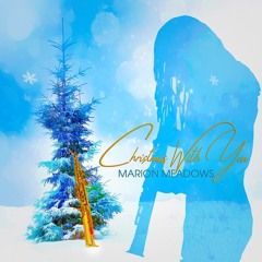 Marion Meadows : Christmas With You