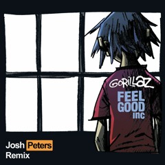 Gorillaz - Feel Good Inc (Josh Peters Remix)