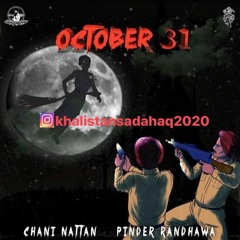 OCTOBER 31 | CHANI NATTAN | PINDER RANDHAWA | GILL SAAB | SARPANCH | SAGAR LATE DEOL