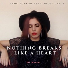 MARK RONSON FEAT. MILEY CYRUS -  "Nothing Breaks Like a Heart" (Cover)
