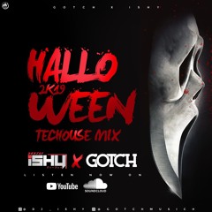 Halloween 2019 Tech House Mix - Gotch & DJ Ishy