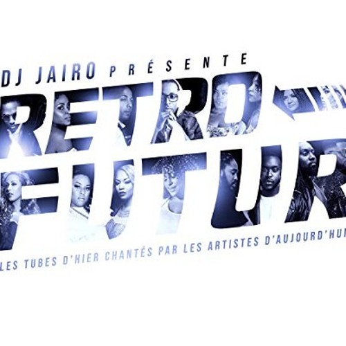 MIX Dj Stévie Rétro Futur of Dj JAIRO.mp3