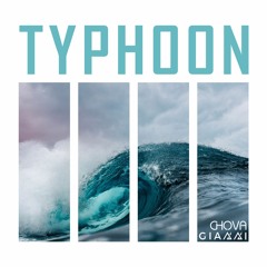 CHOVA & GIANNI - Typhoon (Original Mix) FREE DOWNLOAD