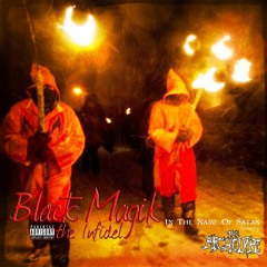 Black Magik The Infidel - In The Name Of Satan (feat.The Archetype)