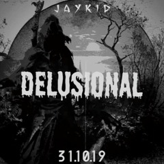 Jaykid-Delusional