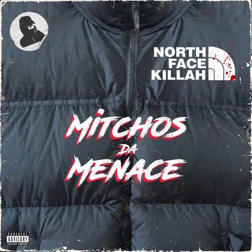 MENACE -North Face Killah