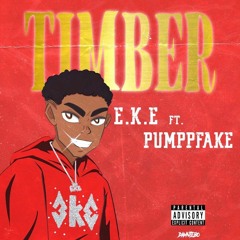 Timber feat. pumppfake (IG@EKE.thename)