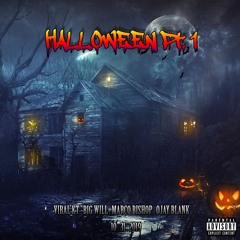 Halloween Pt.1 (prod. Level) -  Viral KT, Big Will, Marco Bishop, Ojay Blank