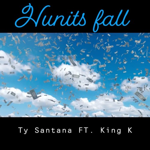 Hunits Fall Ft. King K