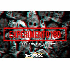 TWO PROG - Experimento180 (Original Mix)