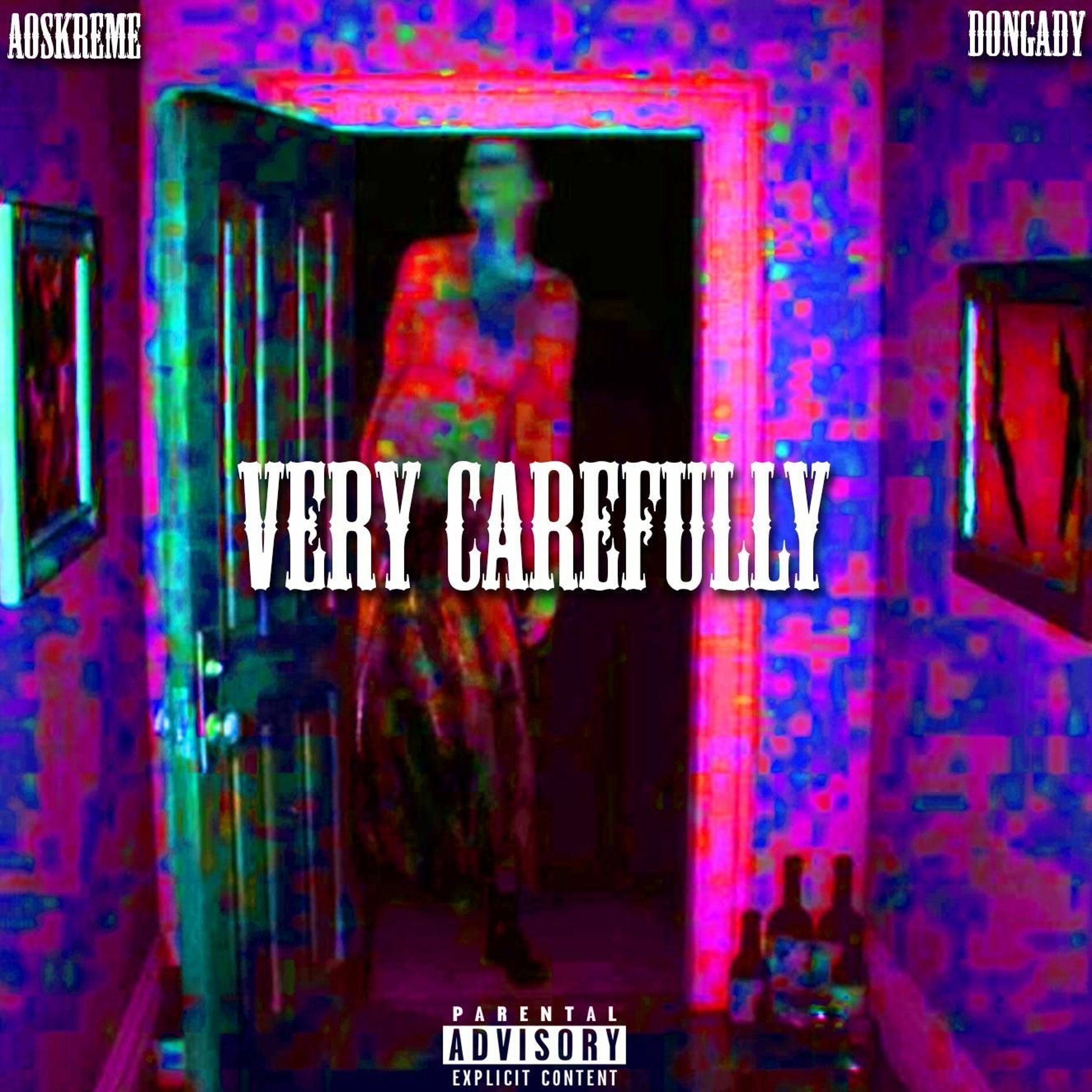 DONGADY x AOSKREME // “Vëry Cärefully” [prod. A2Rbeats] episode artwork