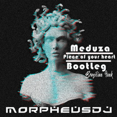 Meduza ( Piece of your heart_ Remix Funk Morpheusdj )