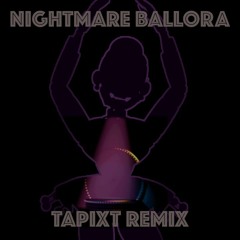Nightmare Ballora (TapixT Remix)