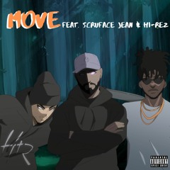MOVE (feat. Scruface Jean & Hi-Rez)