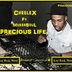 Cheelex ft Mukersoul - Precious Life