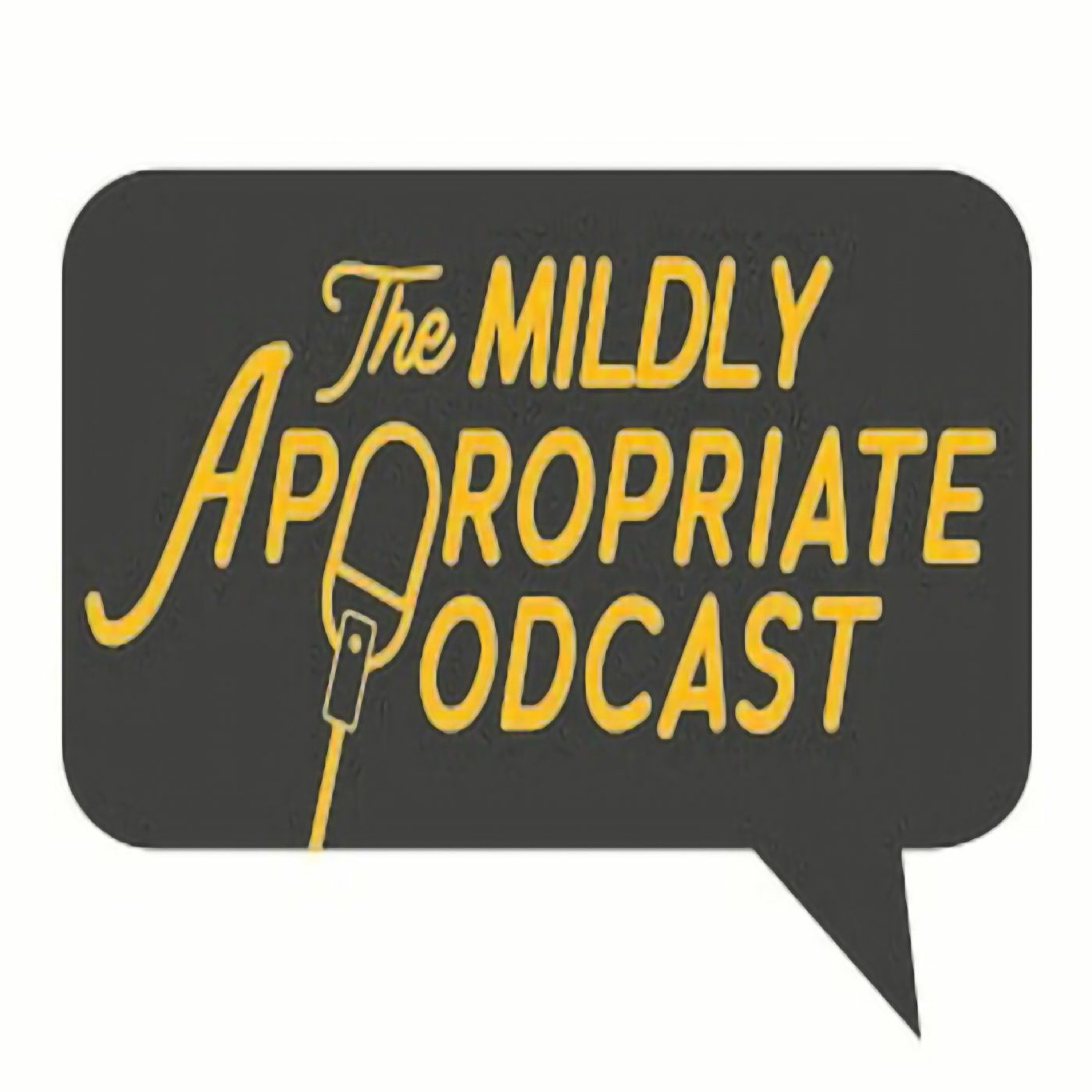 Mildly Appropriate Podcast Ep 8: Tricks, Treats or Eggs episode artwork