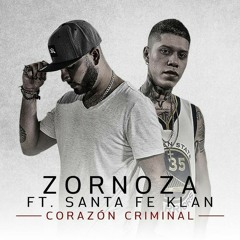 Santa Fe Klan | Corazón Criminal Ft. Zornoza