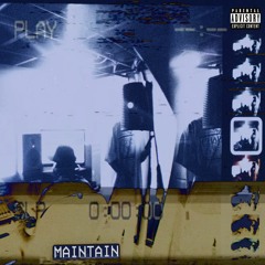 Maintain (Prod. by ChiChi)