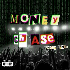 Money Chase- Hoodie Hendo (Mix By @GenrusHS)