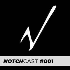 NOTCHCAST 001 - by Marian Herzog