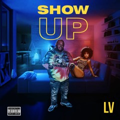 SHOW UP (iNSTA: IM2BLOWED)