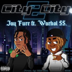 Jay Furr - City 2 City ft Warhol.ss [prod.by Pnb Ant]