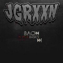 Back 2 Da Basics (Prod. By JGRXXN)